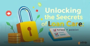 Unlocking the Secrets of Loan Care: Get the Best Deals